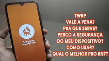 Para que serve o TWRP?