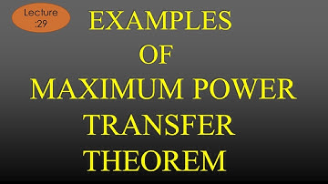 Lec-29 Maximum Power Transfer Theorem Problems | NAS | R K Classes | Hindi+Eng