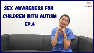 Ep 4 Sex Awareness for Children with Autism