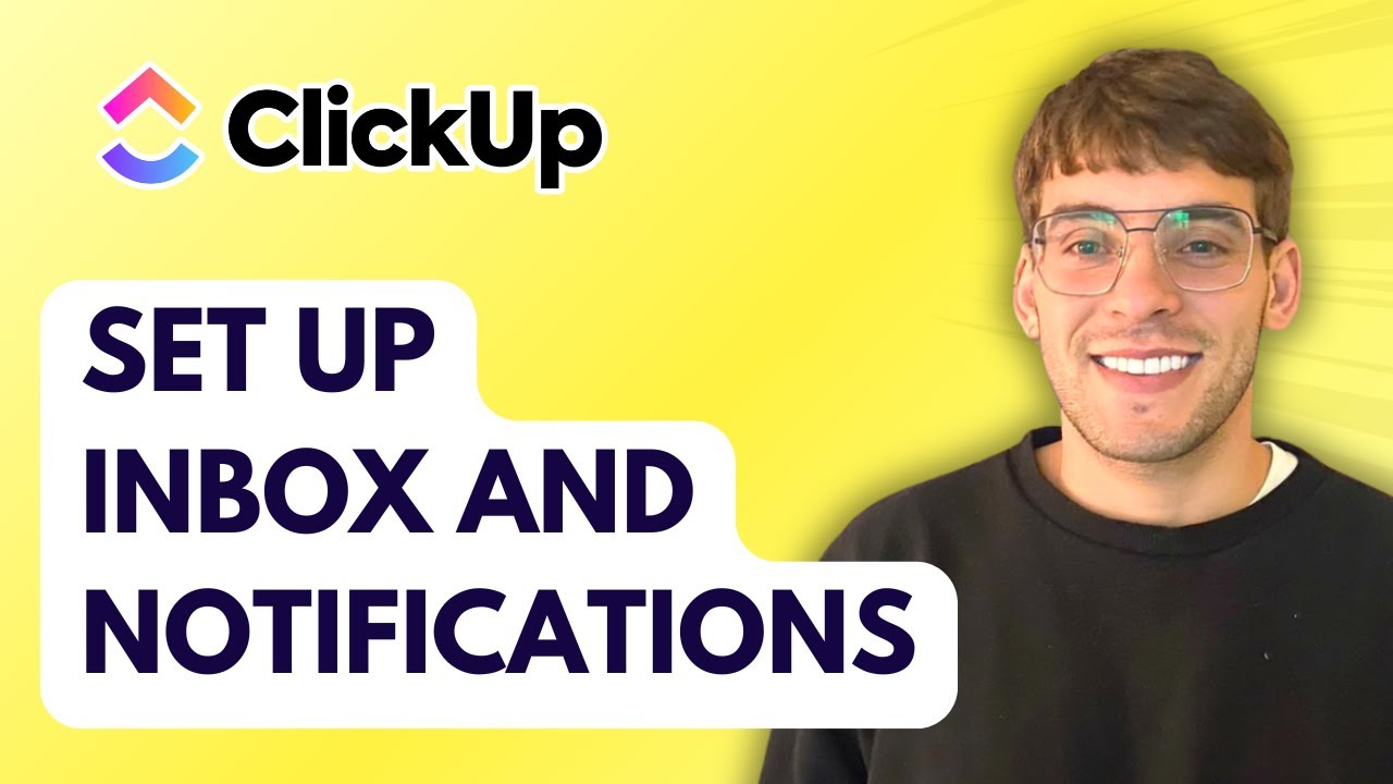 How to Set Up Inbox and Notifications in ClickUp [2026 Full Guide ...