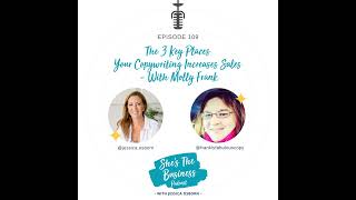 109 - The 3 Key Places Your Copywriting Increases Sales - With Molly Frank