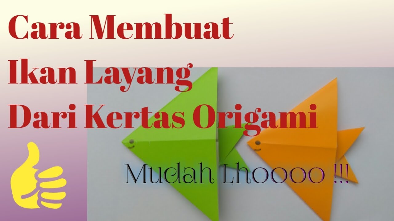 Cara membuat ikan layar/ikan layang dari kertas origami YouTube