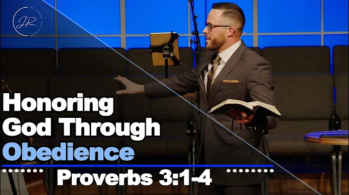 "Honoring God Through Obedience" - Proverbs 3:1-4 (1.14.24) - Dr. Jordan N. Rogers