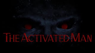 Watch The Activated Man Trailer