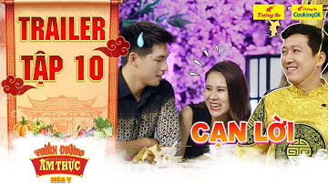 Thiên đường ẩm thực 5 | Trailer Tập 10: Ông Hoàng cạn lời trước độ lắc léo vô đối của Hồ Bích Trâm