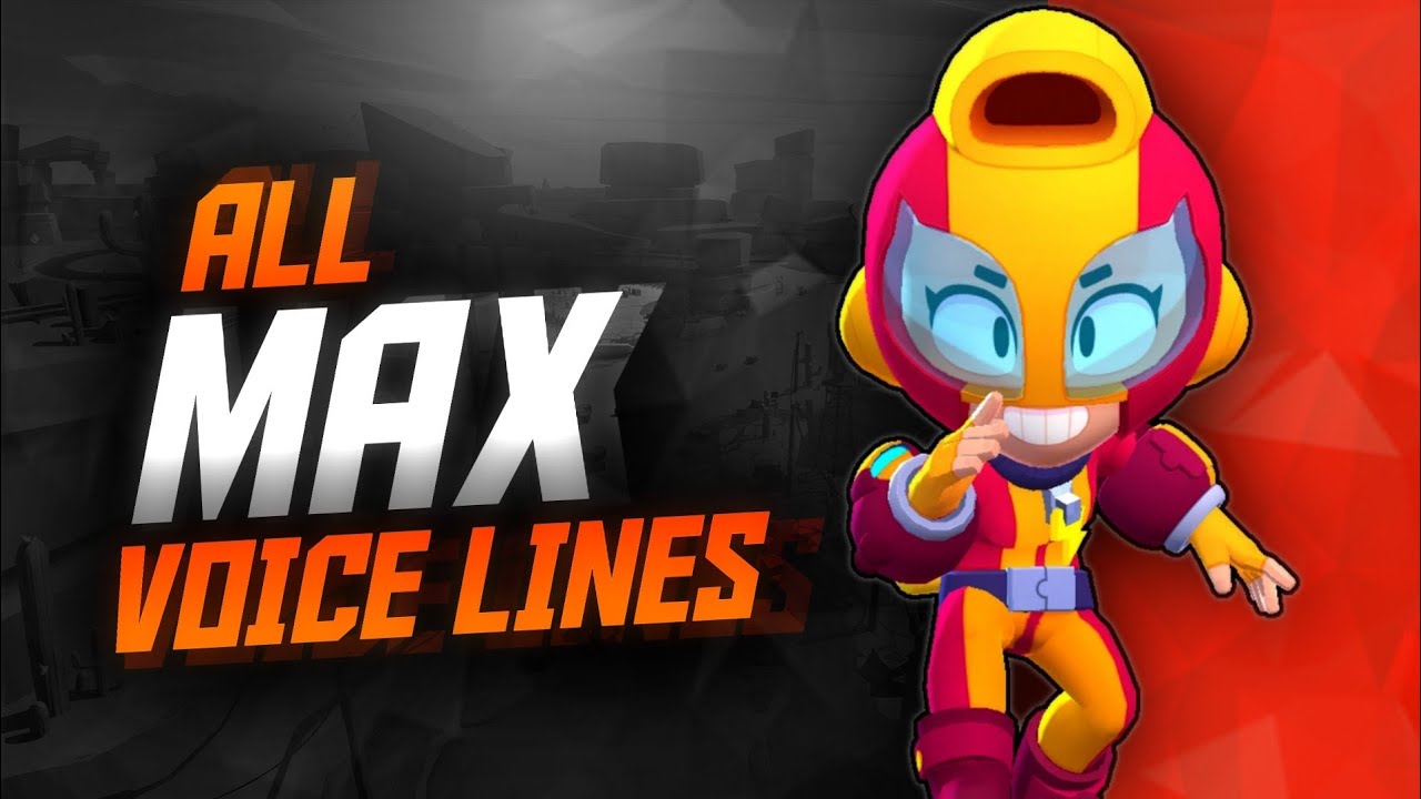 Max Voice Lines Brawl Stars Youtube - brawl stars all max