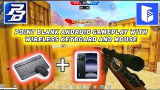 POINT BLANK ANDROID GAMEPLAY WITH WIRELESS KEYBOARD AND MOUSE⚡