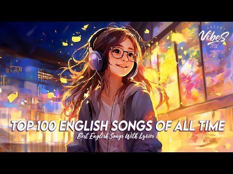 Best 100 English Songs Chill Spotify Playlist Covers Best Tiktok Trending Songs With Lyrics