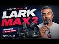 Ultimate Creator Gear 🎤 Hollyland Lark MAX 2 🔥