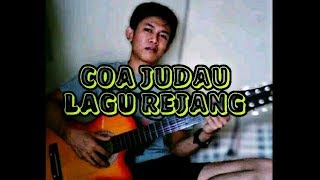 LAGU REJANG ''COA JUDAU''