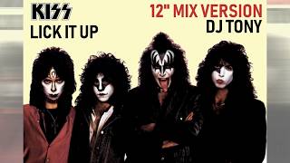 Kiss - Lick It Up (12'' Mix Version - DJ Tony)