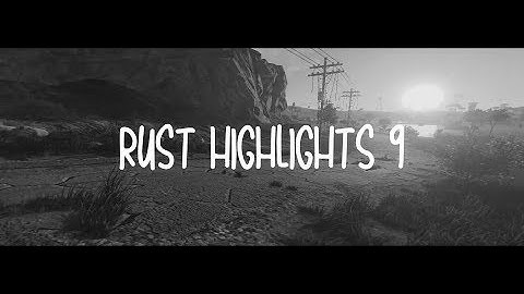 RUST - PVP HIGHLIGHTS #9