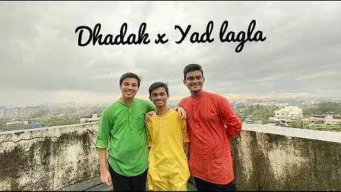 Dhadak x Yad Lagla | Sixteens Rendition