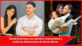 Hande Erçel makes a surprising decision and receives congratulations from Kerem Bürsin.