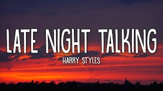 Harry Styles - Late Night Talking (Lyrics)