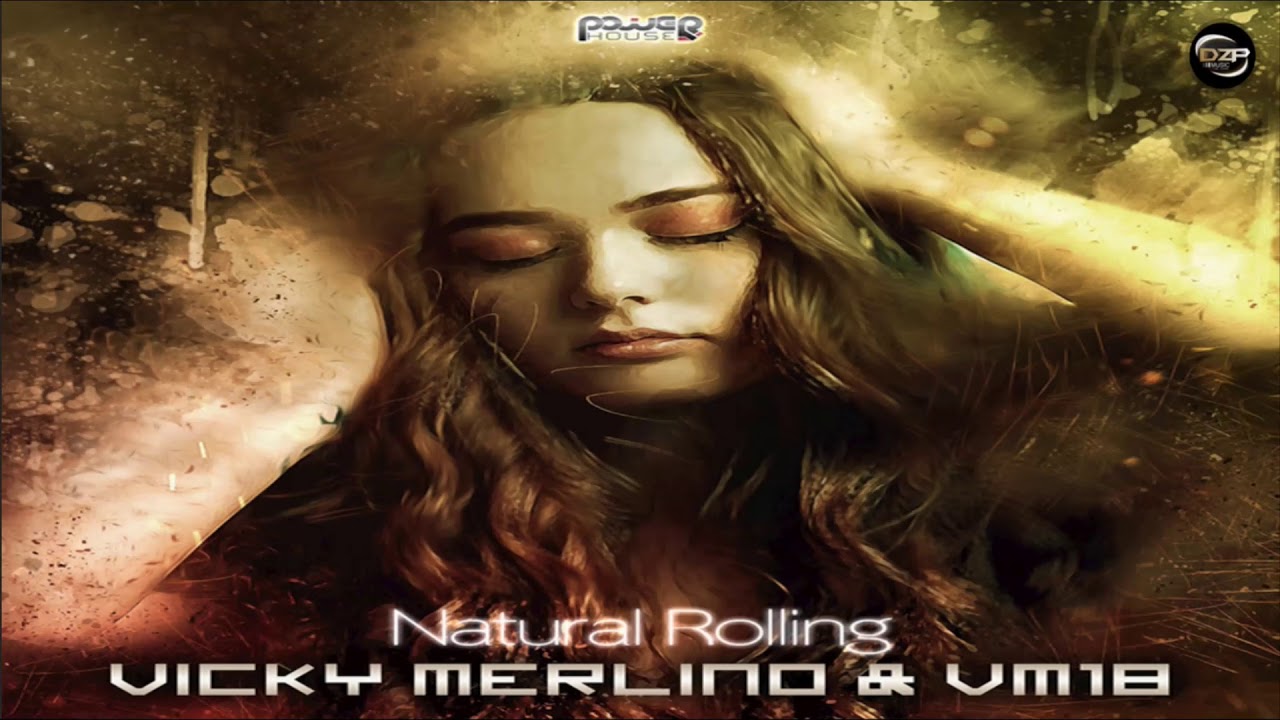 Vicky Merlino - Natural Rolling (VM18 Downtempo Psy Chill Remix)
