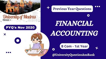 B Com 1st Year 2020 || Financial Accounting || Question Paper || University of Madras || 2020 PYQ