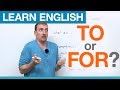 To or for prepositions in english