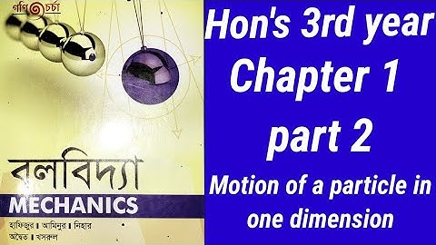 Mechanics।।Chapter1 part 2।।Motion of a particle in One dimension.
