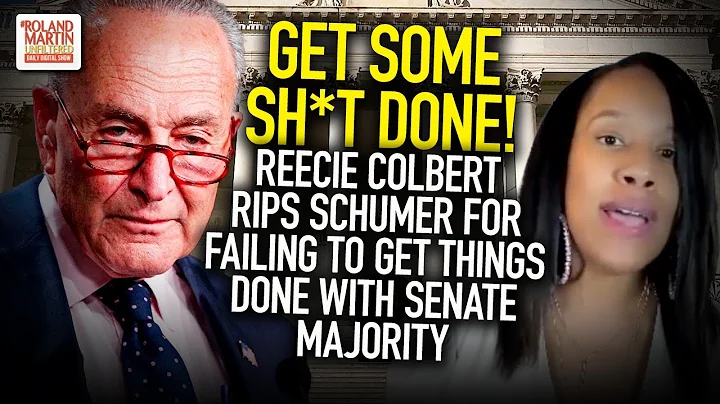 Get Some Sh*t Done! Reecie Colbert Rips Schumer Fo...