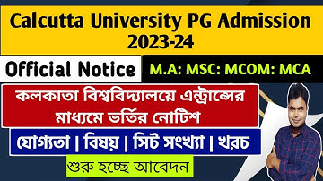 Calcutta University PG Admission 2023-24: Entrance: CU M.A:MSC: M.COM Admission: How To Apply Online