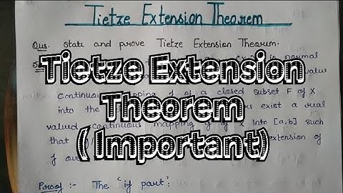 Tietze Extension Theorem||Complete Concept & Proof||