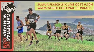 ZUMAIA FLYSCH TRAIL LIVE! Streaming final Copa del Mundo WMRA Euskadi, por Jokin Lizeaga y Mayayo