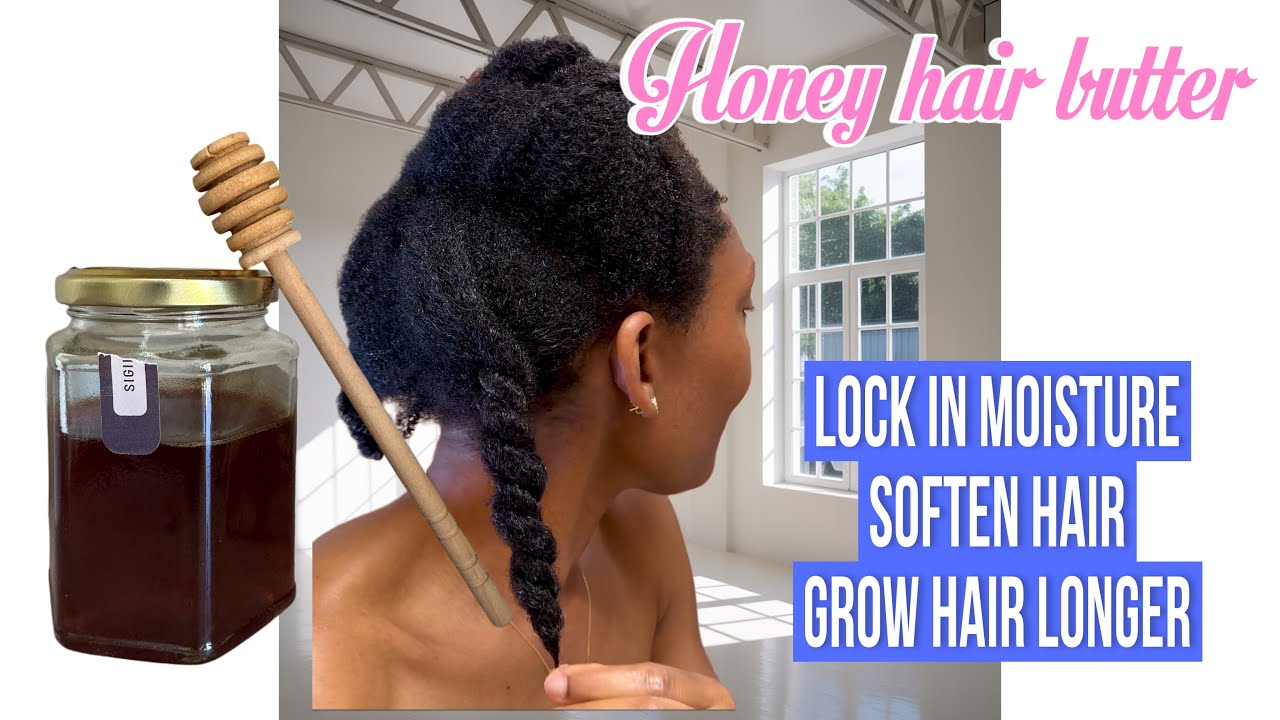 Honey hair butter to lock in moisture, keep hair soft and growing long
