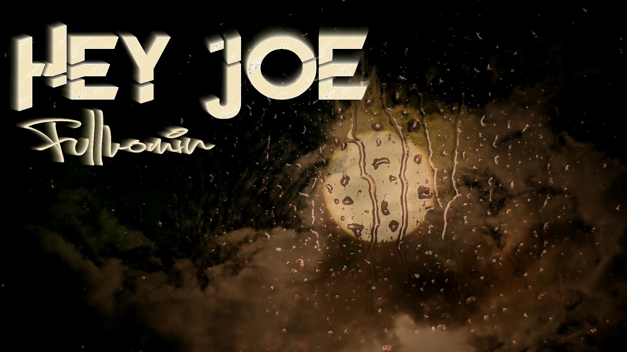 Hey joe. Хей Джо. @Heyhey_Joe. Hey Joe yeah. Hello Hey Joe yeah.