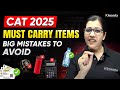 CAT 2025 Final Checklist: Do This Before You Leave Home! | Must-Carry Items Do’s &amp; Don’ts