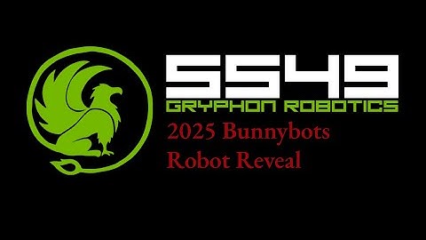 FRC 5549 Gryphon Robotics 2025 Bunnybots Robot Reveal - "Jeef"