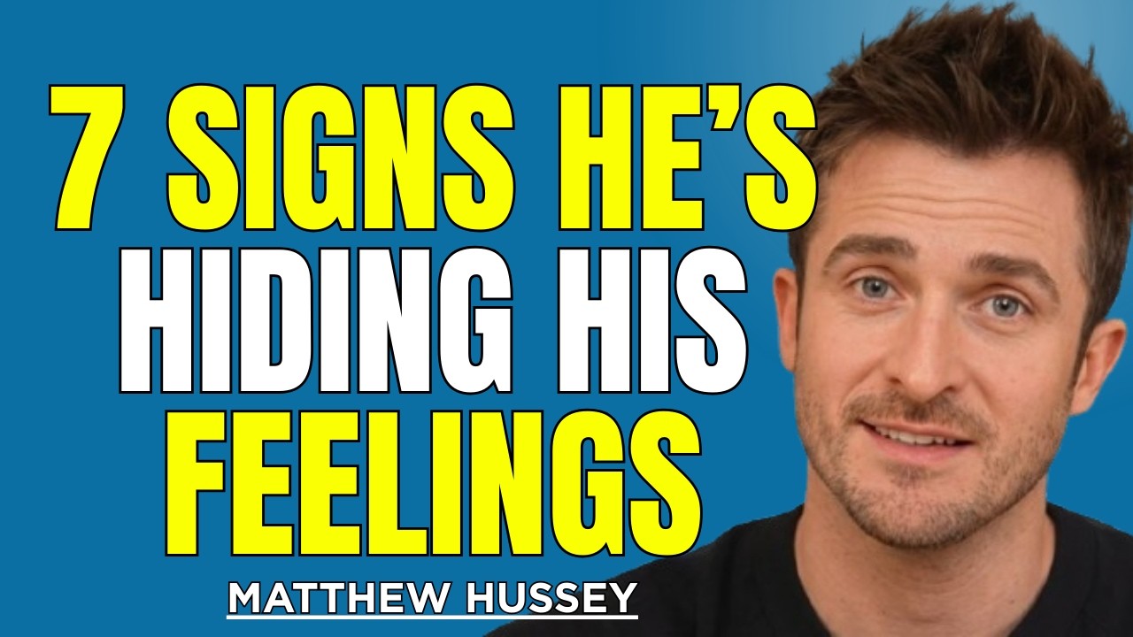 If a Man Shows These 7 Signs, He’s Secretly Fighting His Feelings for You | Matthew Hussey