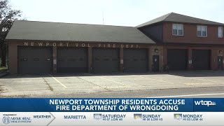 Residents of Newport Township have major concerns involving fire department