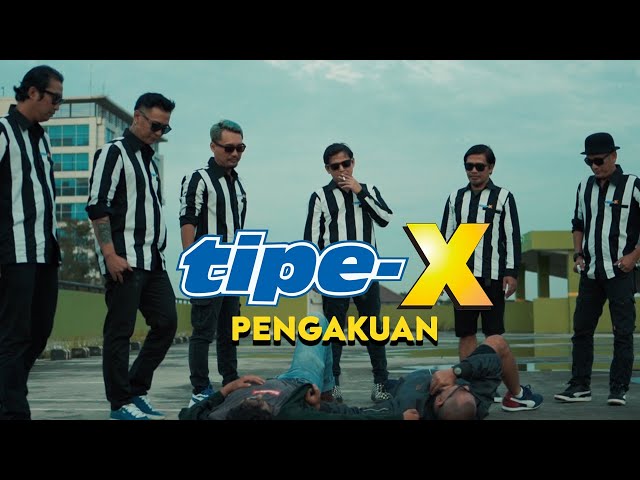 TIPE-X - PENGAKUAN ( Official Music Video ) class=