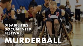Murderball | Disabilities Documented Festival | Deep Dive Film School
