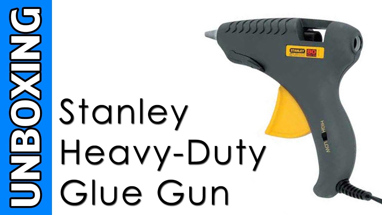 Stanley Heavy-Duty Glue Gun Unboxing 