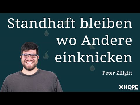Standhaft bleiben wo Andere einknicken | Peter Zillgitt | Gottesdienst