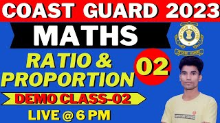 COAST GUARD MATHS 2023|COAST GUARD GD/DB MATHS 2023|RATIO & PROPORTION (अनुपात & समानुपात)Demo-02