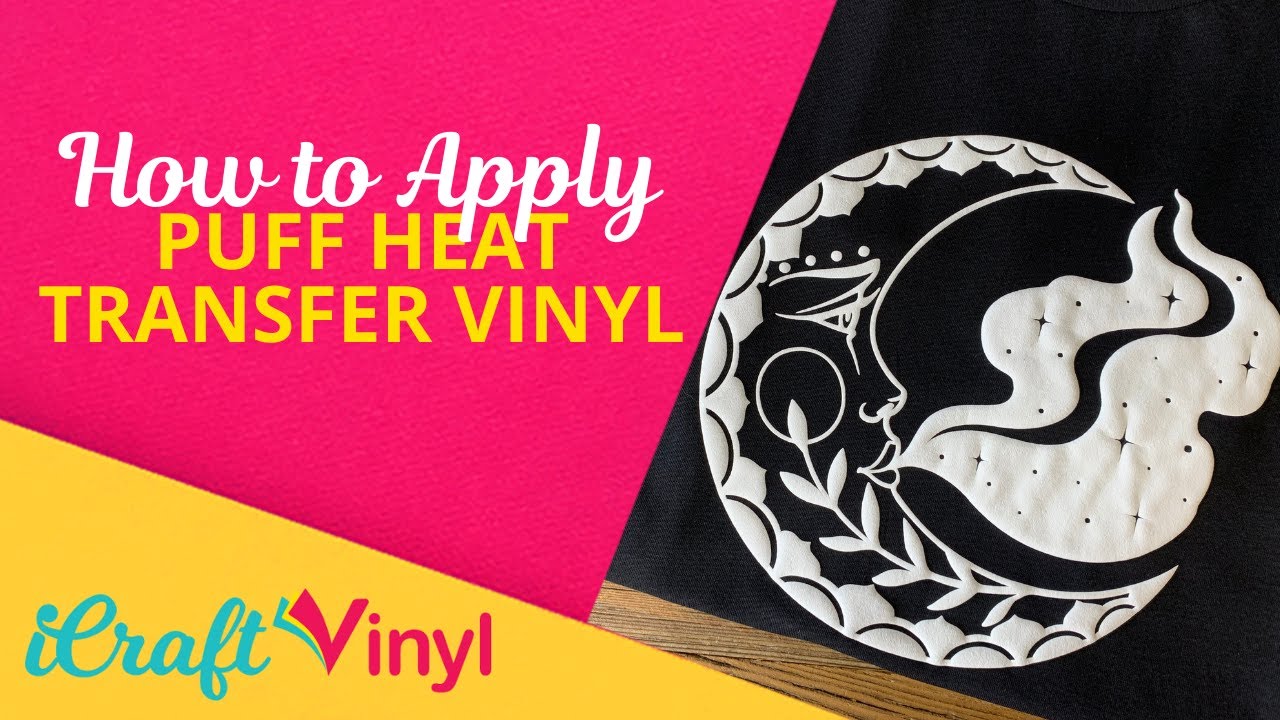 How to Apply White Puff Heat Transfer Vinyl - 3D HTV Tutorial -  iCraftVinyl.com 