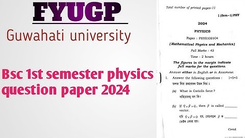 Bsc 1st semester physics question paper final examination 2024 || (FYUGP) Guwahati university