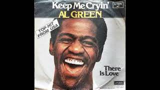 Keep Me Cryin&#39; – Al Green
