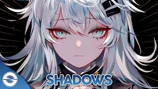 Nightcore - Shadows (Lyrics)