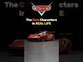 Pixar S Cars Characters In REAL LIFE