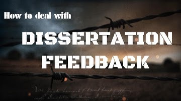 How to BEST Deal with Dissertation FEEDBACK || 15 Survival Tips