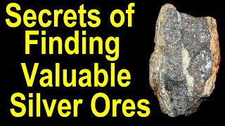 Silver rich minerals, silver ores, and silver geology - What you need to know to find natural silver