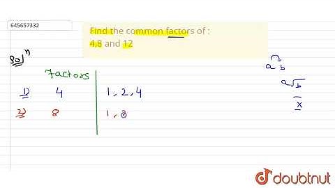 Find the common factors of : 4,8 and 12  |Class 6 Math |Doubtnut