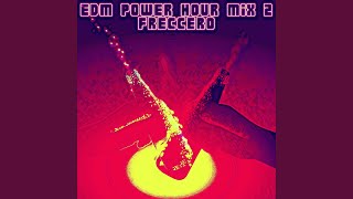 EDM Power Hour 2