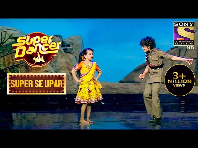 Gabbar और Basanti की 'Gandi Baat' पे एक शानदार Performance | Super Dancer | Super Se Upar class=