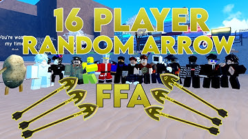 16 Player Random Arrow Free For All [A Universal Time]