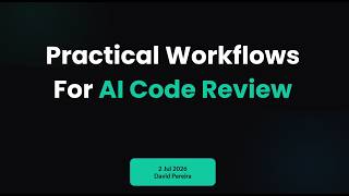 Practical Workflows for AI Code Review - GenAI Lisbon